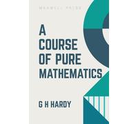 G H Hardy A Course of Pure Mathematics (Tascabile)