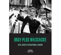 G H Janus Orgy Plus Massacre 4 (Tascabile) Orgy Plus Massacre