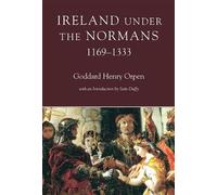 G.H. Orpen Ireland under the Normans, 1169-1333 (Tascabile)