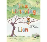 G H Paxton The Listening Lion (Tascabile) Behavior Buddies Book Collection
