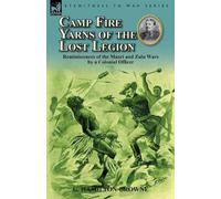 G Hamilton-Browne Camp Fire Yarns of the Lost Legion (Tascabile)