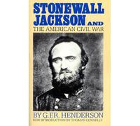 G. Henderson Stonewall Jackson And The American Civil War (Tascabile)