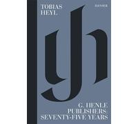 G. Henle Publishers: Seventy-Five Years