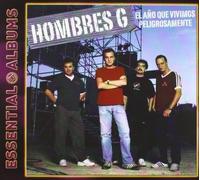 G, Hombres - Essential Albums-El Ano Que Vivimos Peligrosamente
