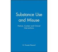 G. Hussein Rassool Substance Use and Misuse (Tascabile)