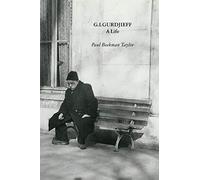 G.I.Gurdjieff: A Life