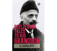 G I Gurdjieff Beelzebub's Tales to His Grandson (Copertina rigida)