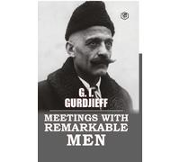 G I Gurdjieff Meetings with Remarkable Men (Tascabile)