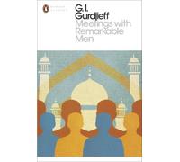 G. I. Gurdjieff Meetings with Remarkable Men (Tascabile) Penguin Modern Classics