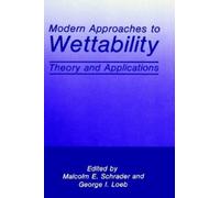 G.I. Loeb M.E. Schrader Modern Approaches to Wettability (Copertina rigida)