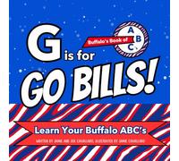 G is for Go Bills!: Buffalo's Book of ABCs, Go Bills!
