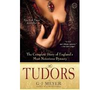 G. J. Meyer The Tudors (Tascabile)