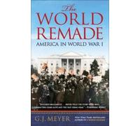 G.J. Meyer The World Remade (Tascabile)