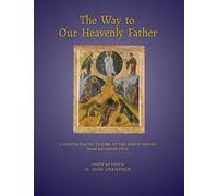 G. John Champoux The Way to Our Heavenly Father (Tascabile)