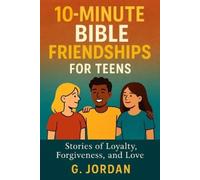 G Jordan 10-Minute Bible Friendships for Teens (Tascabile)