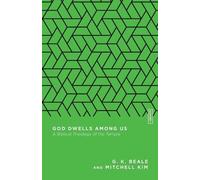 G. K. Beale Mitchell Kim God Dwells Among Us (Tascabile)