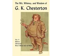 G. K. Chesterto The Wit, Whimsy, and Wisdom of G. K. Chesterton, Vol (Tascabile)
