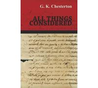 G. K. Chesterton All Things Considered (Tascabile)