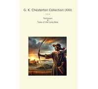 G. K. Chesterton Collection (XXI): Tennyson Tales Long