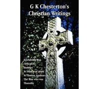 G K Chesterton G K Chesterton's Christian Writings (unabridge (Copertina rigida)