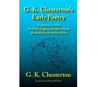 G K Chesterton G. K. Chesterton's Early Poetry (Tascabile)
