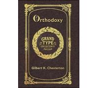 G K Chesterton Large Print - Orthodoxy - Grand Type Collector (Copertina rigida)