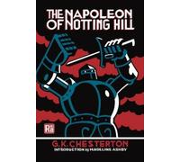 G.K. Chesterton Madeline Ashby The Napoleon of Notting Hill (Tascabile)