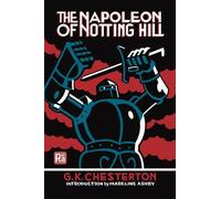 G.K. Chesterton Madeline Ashby The Napoleon of Notting Hill (Tascabile)