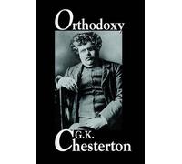 G K Chesterton Orthodoxy (Copertina rigida)