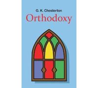 G K Chesterton Orthodoxy (Copertina rigida)