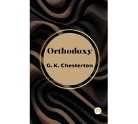 G K Chesterton Orthodoxy (Copertina rigida)