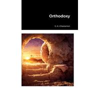 G K Chesterton Orthodoxy (Copertina rigida)