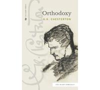 G K Chesterton Orthodoxy (Sea Harp Timeless series) (Tascabile)