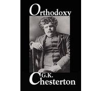 G K Chesterton Orthodoxy (Tascabile)