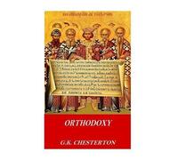 G K Chesterton Orthodoxy (Tascabile)