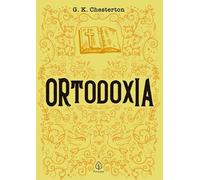 G K Chesterton Ortodoxia (Tascabile)
