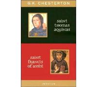 G.K. Chesterton Saint Thomas Aquinas/ Saint Francis of Assisi (Tascabile)
