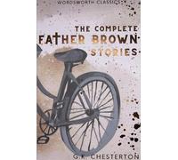G.K. Chesterton The Complete Father Brown Stories (Tascabile)