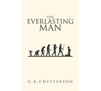 G K Chesterton The Everlasting Man (Copertina rigida)