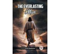 G K Chesterton The Everlasting Man (Edition2023) (Tascabile)