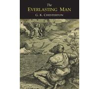 G K Chesterton The Everlasting Man (Tascabile)