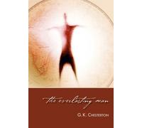 G. K. Chesterton The Everlasting Man (Tascabile)