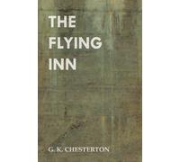 G. K. Chesterton The Flying Inn (Tascabile)