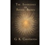 G. K. Chesterton The Innocence of Father Brown (Tascabile)
