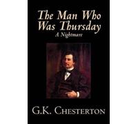 G. K. Chesterton The Man Who Was Thursday, a Nightmare (Tascabile)