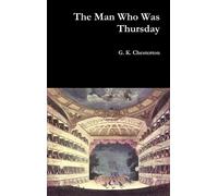G. K. Chesterton The Man Who Was Thursday (Copertina rigida)