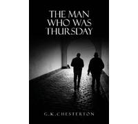 G K Chesterton The Man Who Was Thursday (Tascabile)