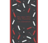 G K Chesterton The Man Who Was Thursday (Tascabile) Penguin English Library