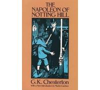 G. K. Chesterton The Napoleon of Notting Hill (Tascabile)