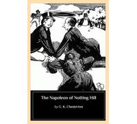 G K Chesterton The Napoleon of Notting Hill (Tascabile)